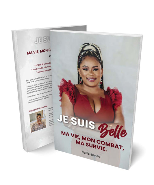 Livre "Je suis Belle" Ma vie mon combat ma survie.